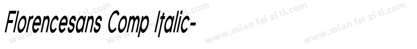 Florencesans Comp Italic字体转换